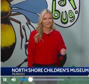 Katie Thompson of WCVB 5 at the North Shore Children' Museum in Peabody, MA in the bug room