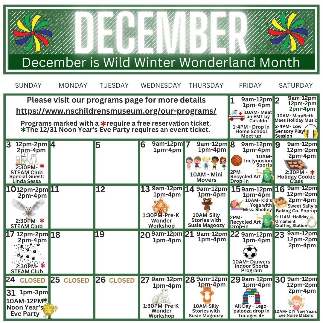 December 2023 Calendar 11.30.23 December 2023 Calendar of hours and events at North Shore Children's Museum.